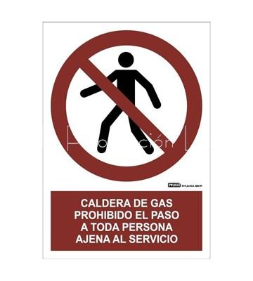 Señal caldera de gas, prohibido el paso a toda persona ajena al servicio - Imagen 1