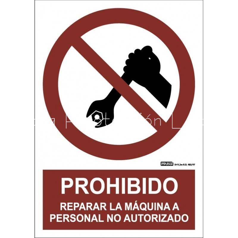 Señal prohibido reparar la máquina a personal no autorizado - Imagen 1