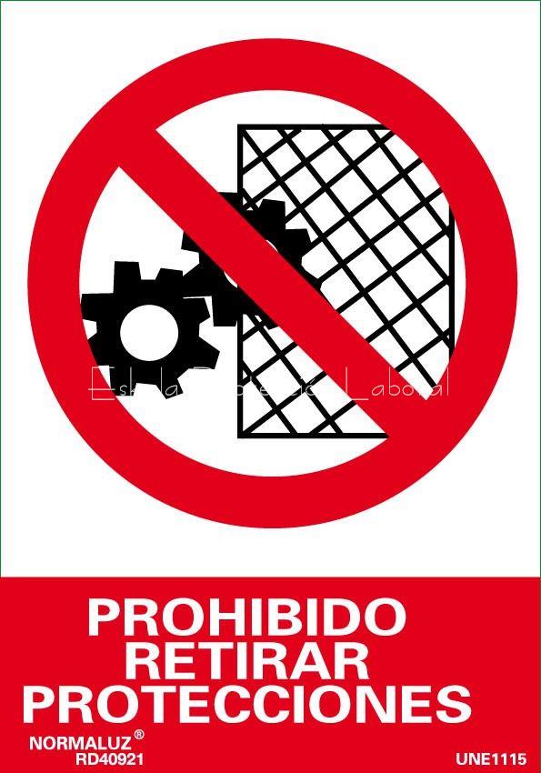 Señal prohibido retirar protecciones - Imagen 1